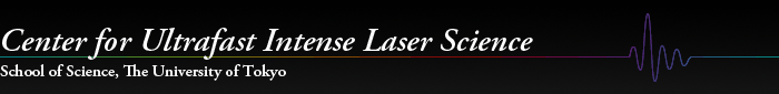 Center for Ultrafast Intense Laser Science International